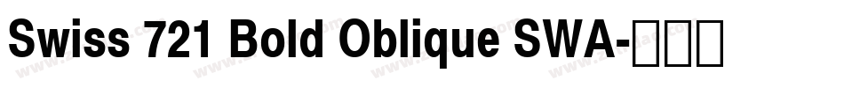 Swiss 721 Bold Oblique SWA字体转换